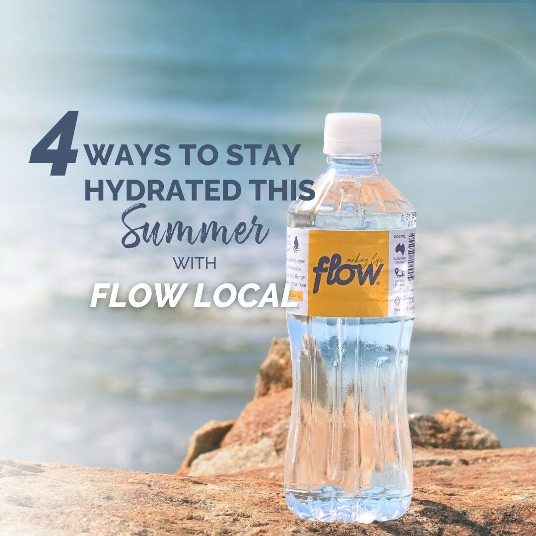 4 Simple Ways to Stay Hydrated This Summer with Flow Local